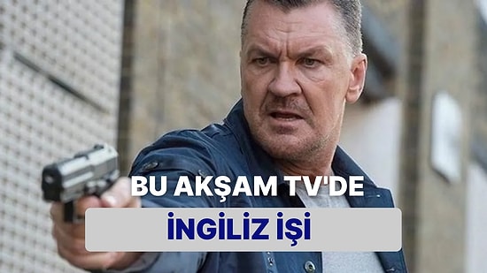 İngiliz İşi Filminin Konusu Nedir? İngiliz İşi Filmi Hakkında Merak Edilenler