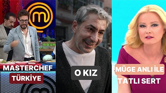 21 Eylül Çarşamba Reyting Sonuçları: MasterChef Türkiye, O Kız, Müge Anlı İle Tatlı Sert