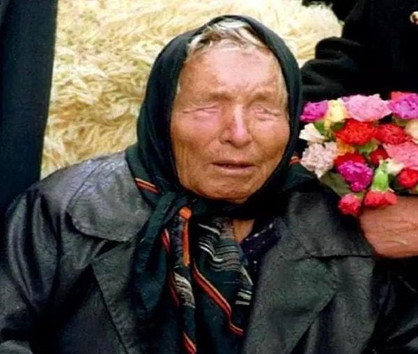 2. Daha popüler bir isim olan, Baba Vanga olarak bilinen Vangeliya Pandeva Gushterova, geleceğe dair kehanetleri olan görme engelli ve yaşlı bir kadındı.