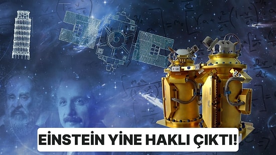 Dünya Yörüngesinde Yapılan Bazı Deneyler Sonucunda Einstein'ın Eşdeğerlik İlkesinin Doğru Olduğu Kanıtlandı