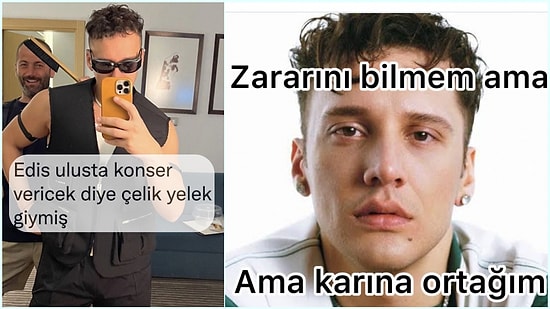 Pop Müziğin Dolar Gibi Yükselen Yıldızı Edis Hakkında Tweetleyerek Güldüren Kişiler