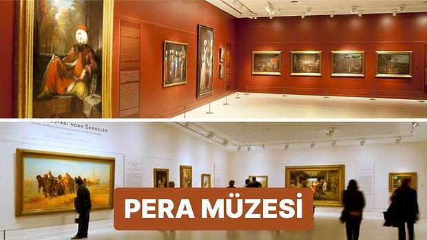 Suna ve İnan Kıraç Vakfı Tarafından Kültür Sanat Hizmeti Veren Özel Bir Müze: Pera Müzesi