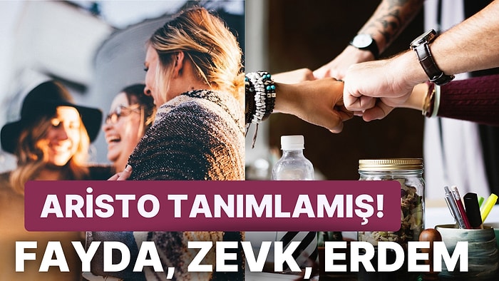 Fayda, Zevk ve Erdem: Aristoteles'e Göre Arkadaşlığın 3 Farklı Tanımı