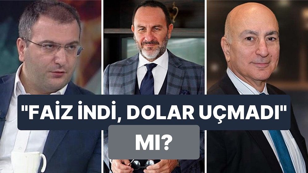 Cem Küçük, "Faiz İnince Dolar Uçmuyor" Derken, Ekonomistler Faiz İndirimine Ne Diyor?