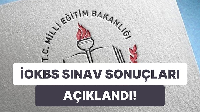 Bursluluk Sınav Sonuçları Açıklandı! İOKBS Sonuçları Nereden ve Nasıl Öğrenilir? İşte İOKBS Sonuç Ekranı