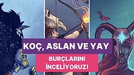 Canlanmanın, Neşenin, Heyecanın Elementi Ateş! Koç, Aslan ve Yay Burçlarını Masaya Yatırıyoruz!