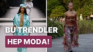 Sakın Kıyafetlerinizi Atmayın! Moda Haftalarında Tekrardan Ortaya Çıkan Trendler