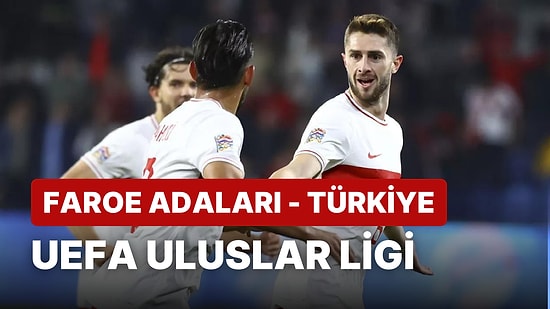 Faroe Adaları-Türkiye Maçı Ne Zaman, Saat Kaçta? Faroe Adaları-Türkiye Maçı Hangi Kanalda?