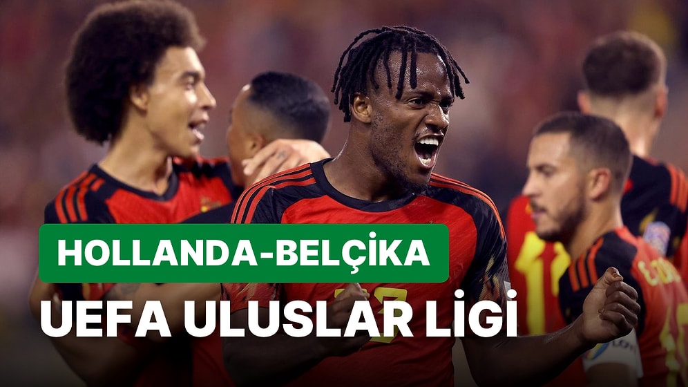 Hollanda-Belçika Maçı Ne Zaman, Saat Kaçta? Hollanda-Belçika Maçı Hangi Kanalda?