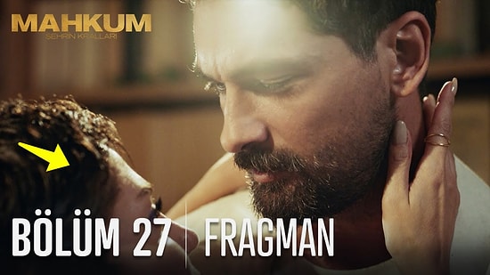 Mahkum 27. Bölüm Fragmanı Yayınlandı! Mahkum Yeni Bölüm Fragmanı ve Son Bölüm Özeti