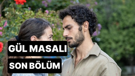 Gül Masalı 14. Bölüm İzleme Ekranı: Gül Masalı Son Bölüm Tek Parça Full İzle