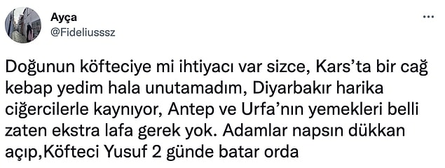 Köfteci Yusuf'un iyi bir ticaret stratejisi varmış diyebiliriz...