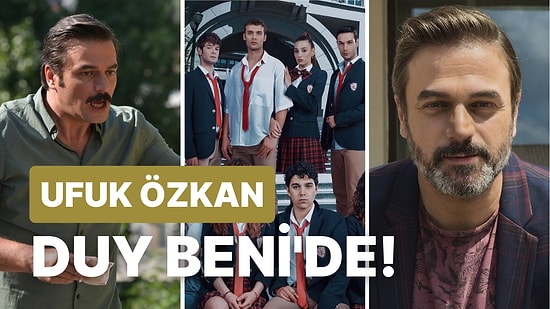 Star Tv'nin Gündemden Düşmeyen Dizisi Duy Beni'nin Oyuncu Kadrosuna Ufuk Özkan Dahil Oldu!