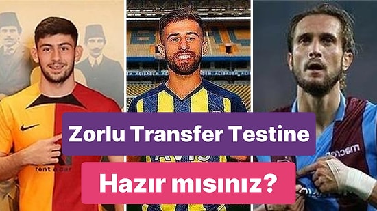 Bu Futbolculardan En Yüksek Bonservis Bedeliyle Transfer Olanı Bulabilecek misin?