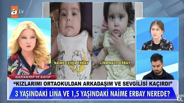 Müge Anlı ile Tatlı Sert programına Gaziantep'ten katılan Melisa Erbay, 3 yaşındaki Lina ve 1.5 yaşındaki kardeşi Naime'yi aramak için Anlı'nın kapısını çalmıştı.