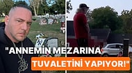 Yıllar Önce Boşandığı Eşinden İntikam Almak İçin Her Gün Mezarına Tuvaletini Yaparken Yakalanan Tuhaf Adam