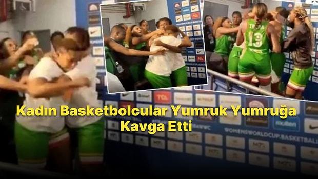 FIBA Kadınlar Dünya Kupası'nda Basketbolcular Canlı Yayında Yumruk Yumruğa Birbirine Girdi