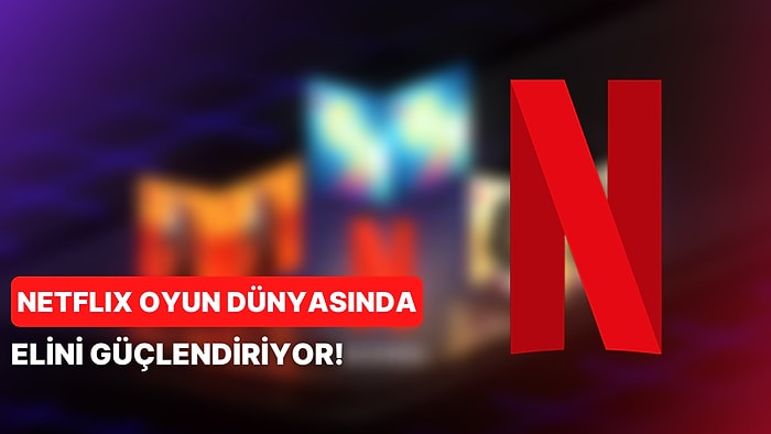 Adım Adım Büyüyor: Netflix Kendi Oyun Stüdyosunu Kurduğunu Açıkladı