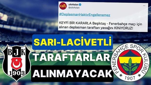 Beşiktaş-Fenerbahçe Maçına Sarı-Lacivertli Taraftarlar Alınmayacak