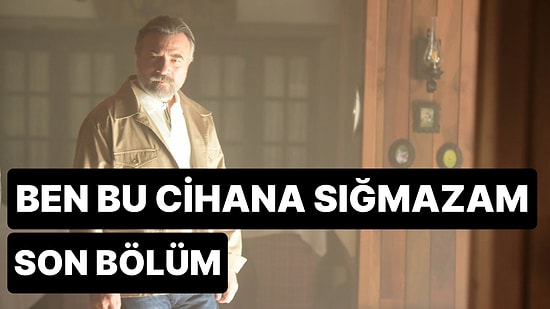 Ben Bu Cihana Sığmazam 2. Bölüm İzle: Ben Bu Cihana Sığmazam Son Bölüm Tek Parça Full İzleme Ekranı