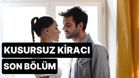 Kusursuz Kiracı 5. Bölüm İzle: Kusursuz Kiracı Son Bölüm Tek Parça Full İzleme Ekranı