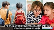 Yaşımız İlerledikçe Çocukluk Anılarımızı Neden Unuturuz? Çocukluk Amnezisi Nedir?