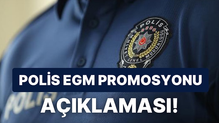 Polise Promosyon Müjdesi: EGM Polis Promosyonu Ne Kadar Oldu?