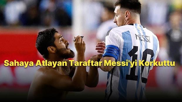 Arjantin Maçında Sahaya Atlayan Taraftar Messi'yi Korkuttu: Elindeki Kalemle Sırtına İmza Atmasını İstedi