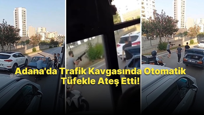 Adana'da Yok Artık Dedirten Yol Verme Kavgası: Beyzbol Sopası ile Saldırmak İsteyen Kişiye Tüfekle Ateş Etti