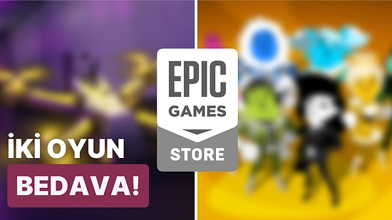 Bedavalarda Bu Hafta: Toplam Steam Değerleri 42,50 TL Olan İki Eğlenceli Oyun Epic Games Store'da Ücretsiz