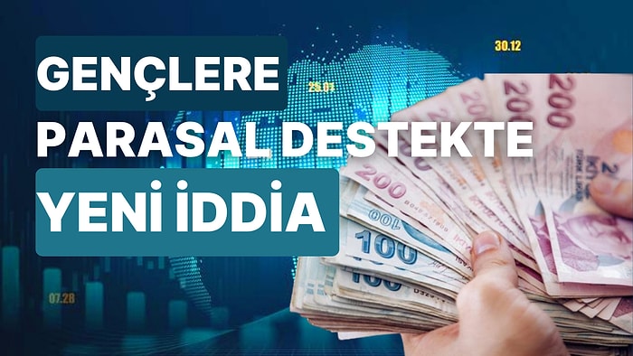 Seçim Öncesi Para Yağacak! Gençlere Yeni Destek Yolda mı?