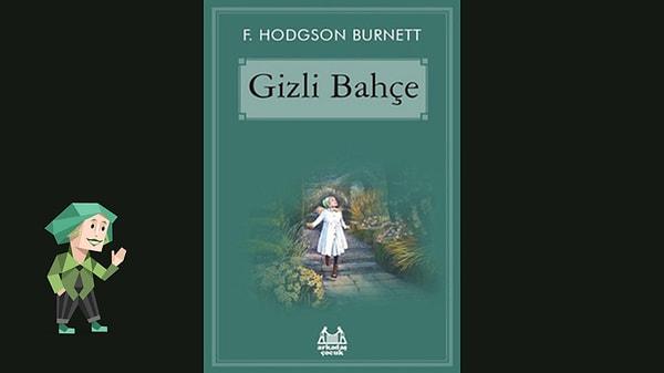 Gizli Bahçe - Frances Hodgson Burnett