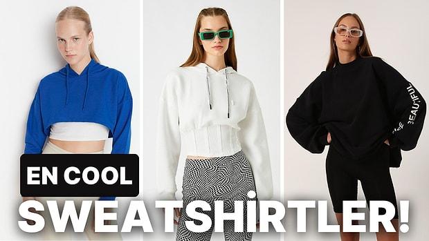 Soğuk Havaların En Cool Parçası Sweatshirt Model Önerileri