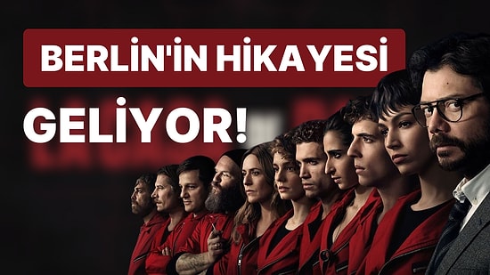 La Casa De Papel Spin-off Dizisiyle Geri Dönüyor: 'Berlin'in Gerçek Hikayesini İzlemeye Hazır mısınız?