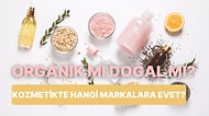 Kozmetikte Hangi Ürünleri Kullanmalısınız? Organik mi Doğal mı? Yoksa İşkencesiz mi?