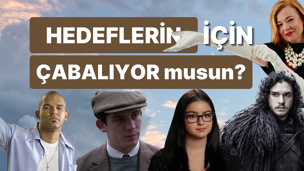 Hedeflerin İçin Çabalıyor musun?