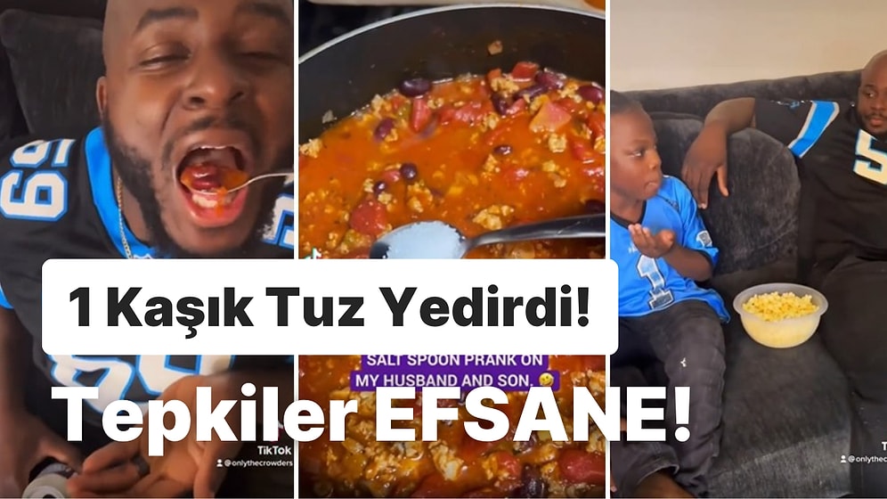 Bir Kaşık Tuzu Daldırdığı Yemekten Oğluna ve Kocasına Tattıran Kadının Efsane Deneyi