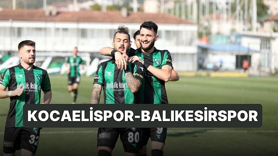 Kocaelispor-Balıkesirspor Maçı Ne Zaman, Saat Kaçta? Kocaelispor-Balıkesirspor Maçı Hangi Kanalda?
