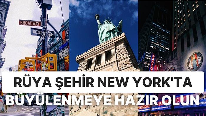 Times Square, Central Park ve Daha Nicesi! İlk Defa New York'a Gidecekseniz Öncelik Vermeniz Gereken Yerler