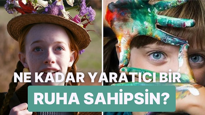 Ne Kadar Yaratıcı Bir Ruha Sahipsin?