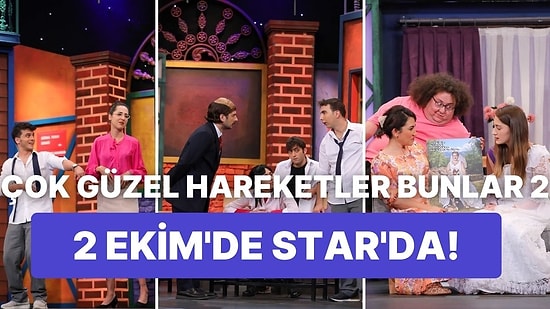 Yeni Oyuncularla Çok Güzel Hareketler 2 Bu Pazar Star'da Başlıyor!