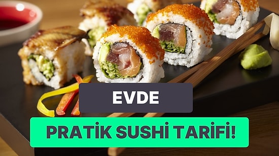 MasterChef'te Günün Yemeği: Evde Sushi ( Suşi) Nasıl Yapılır? Evde Sushi Tarifi