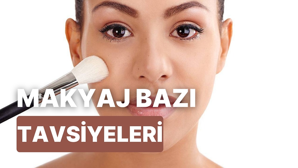 Makyaja Rağmen Cildiniz Beslensin: Uygun Fiyatlı Makyaj Bazı Tavsiyeleri