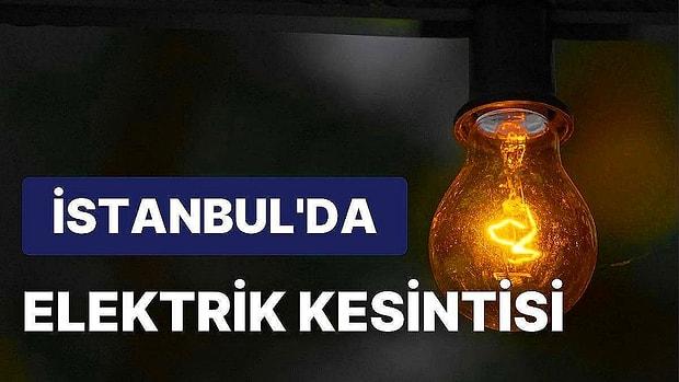 2 Ekim Pazar 2022 İstanbul Elektrik Kesintisi: Hangi İlçelerde Kesinti Olacak?