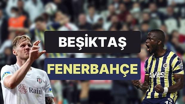Canlı Blog | Beşiktaş - Fenerbahçe Derbisi Öncesi Tüm Gelişmeleri Aktarıyoruz