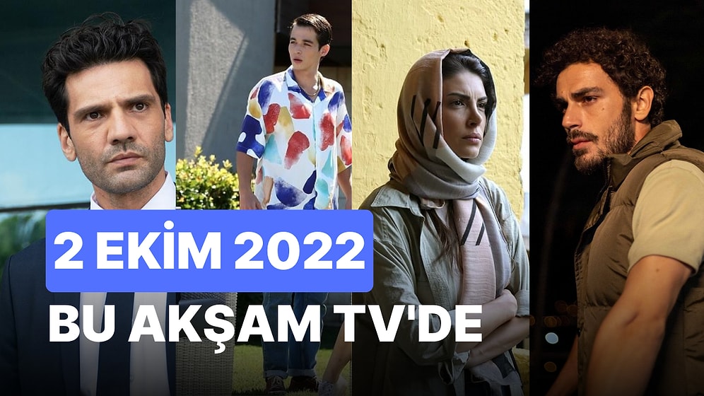 2 Ekim 2022 Tv Yayın Akışı: Yargı, Tozluyaka, Teşkilat Gül Masalı