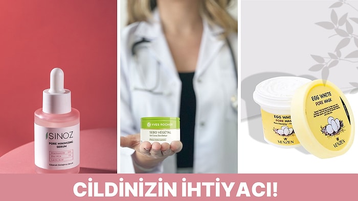 Her Cilt Tipine Uyum Sağlayacak Gözenek Sıkılaştırıcı Etkili Bakım Ürünleri