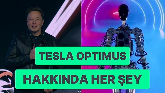 Tesla'nın Yeni İnsansı Robotu Optimus Hakkında Merak Edilen 6 Soruyu Cevaplıyoruz