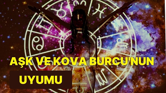 En Derin ve Unutulmaz Aşkları Kova Burcu ile Yaşayabileceğinizin 16 Kanıtı