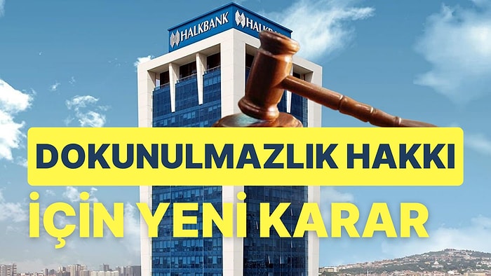 ABD'de Halkbank Davasında Dokunulmazlık Hakkına Dinleme Kararı Çıktı: Uzlaşma Olursa Kaça Mal Olacak?